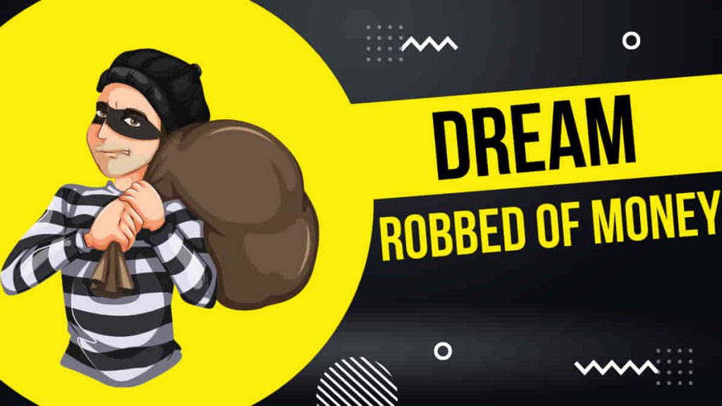 Dream about being robbed of money
