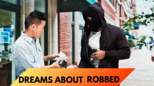 Dreams About robbed