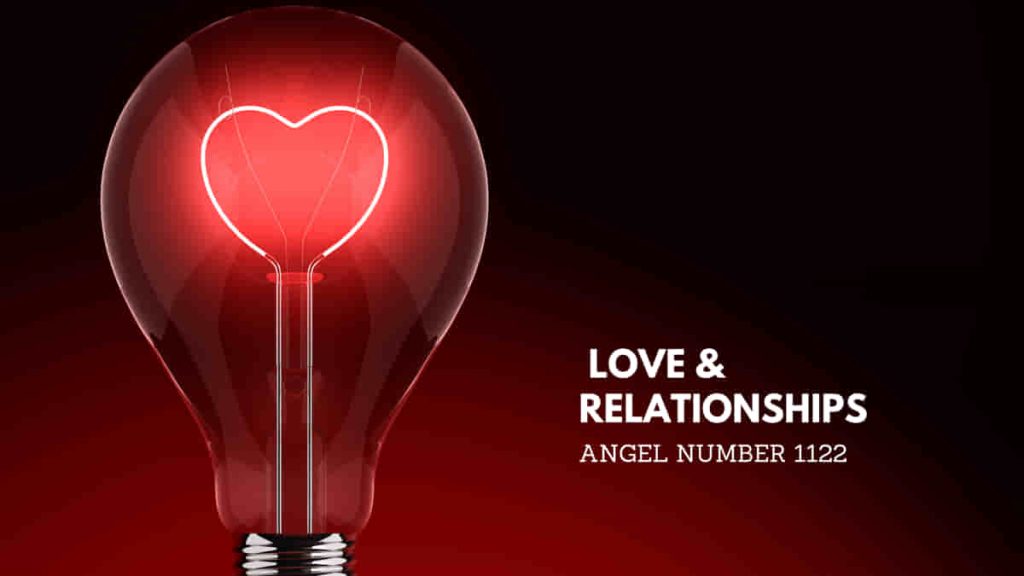 Angel Number 1122 For Love & Relationships