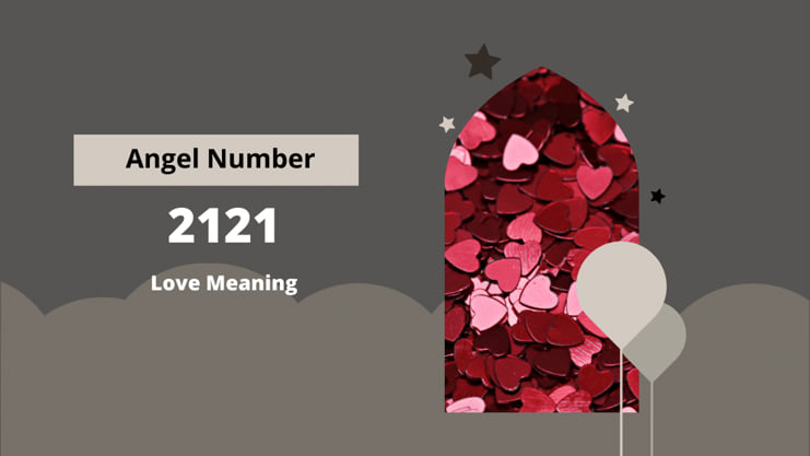 Angel Number 2121 Love Meaning