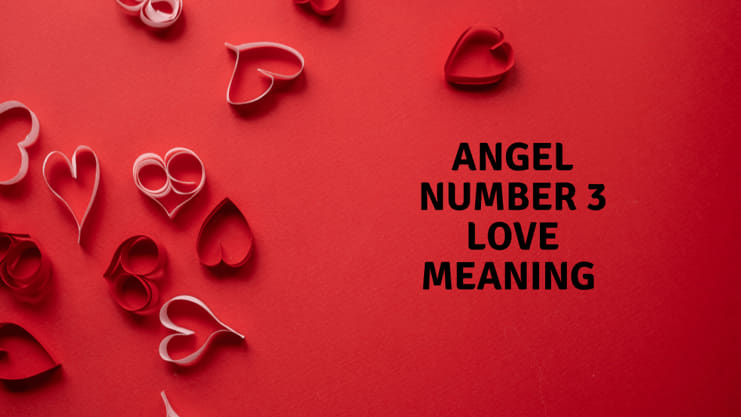 angel number 3 love meaning